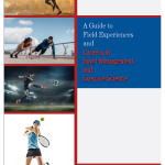 A Guide to Field Experiences and Careers in Sport Management and Exercise Science